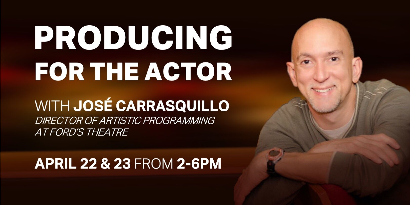 Producing for the Actor Workshop w/ José Carrasquillo