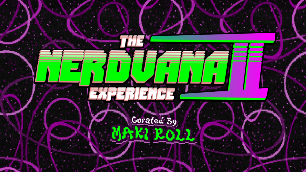 The Nerdvana Experience II